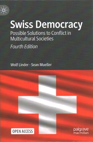 Immagine del venditore per Swiss Democracy : Possible Solutions to Conflict in Multicultural Societies venduto da GreatBookPricesUK