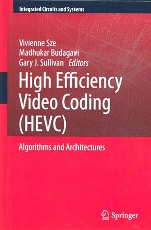 Image du vendeur pour High Efficiency Video Coding Hevc : Algorithms and Architectures mis en vente par GreatBookPricesUK