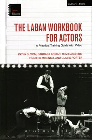 Seller image for Laban Workbook for Actors : A Practical Training Guide With Video for sale by GreatBookPricesUK