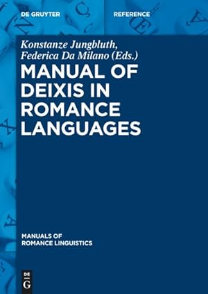 Image du vendeur pour Manual of Deixis in Romance Languages mis en vente par GreatBookPricesUK