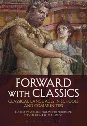 Immagine del venditore per Forward With Classics : Classical Languages in Schools and Communities venduto da GreatBookPricesUK
