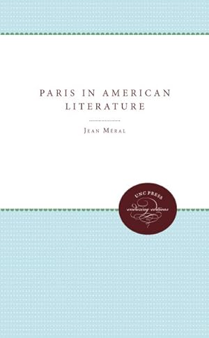 Imagen del vendedor de Paris in American Literature a la venta por GreatBookPricesUK