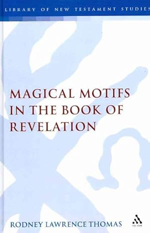 Image du vendeur pour Magical Motifs in the Book of Revelation mis en vente par GreatBookPricesUK