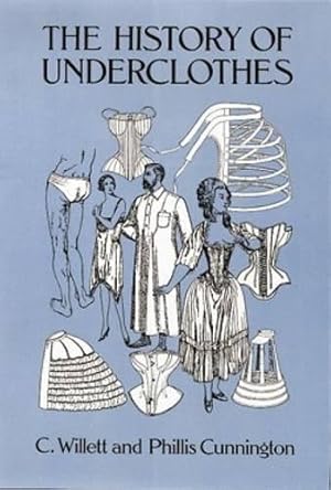 Imagen del vendedor de The History of Underclothes (Dover Fashion and Costumes) a la venta por WeBuyBooks