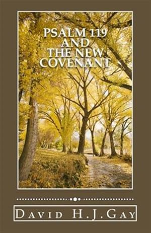 Bild des Verkufers fr Psalm 119 and the New Covenant zum Verkauf von GreatBookPrices