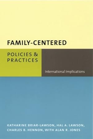 Image du vendeur pour Family-Centered Policies and Practices : International Implications mis en vente par GreatBookPrices