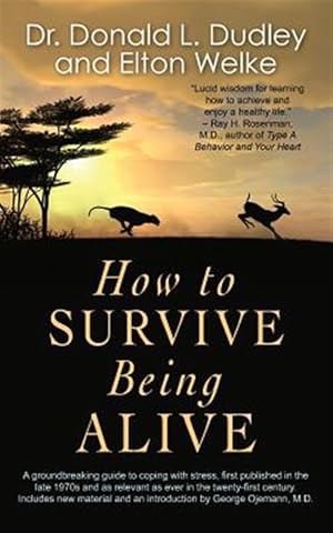 Immagine del venditore per How to Survive Being Alive venduto da GreatBookPrices