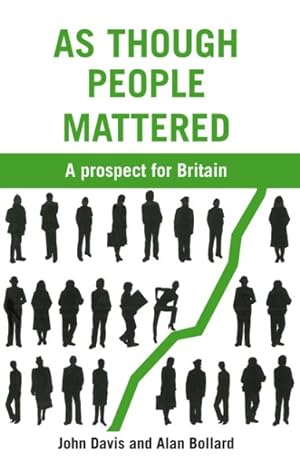 Imagen del vendedor de As Though People Mattered : A Prospect for Britain a la venta por GreatBookPrices