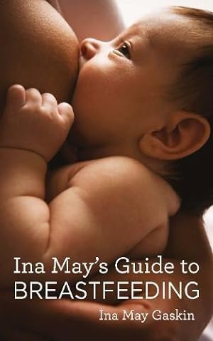 Seller image for Ina May's Guide to Breastfeeding for sale by WeBuyBooks
