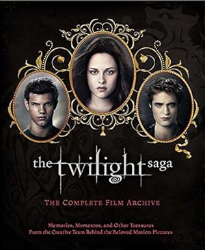 Imagen del vendedor de The Twilight Saga: The Complete Film Archive: Memories, Mementos, and Other Treasures from the Creative Team Behind the Beloved Movie Series a la venta por WeBuyBooks