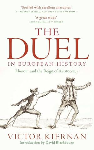 Immagine del venditore per Duel in European History : Honour and the Reign of Aristocracy venduto da GreatBookPrices