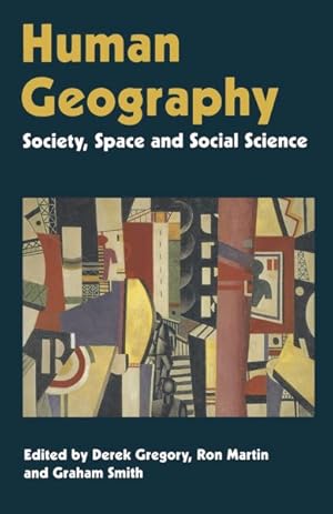 Seller image for Human Geography : Society, Space and Social Science for sale by GreatBookPrices