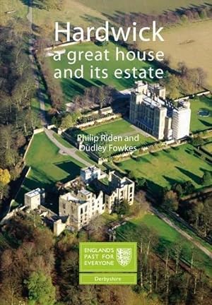 Immagine del venditore per Hardwick Hall: A Great House and its Estate (England's Past for Everyone) venduto da WeBuyBooks