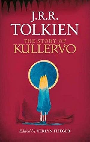 Seller image for The Story of Kullervo for sale by WeBuyBooks 2