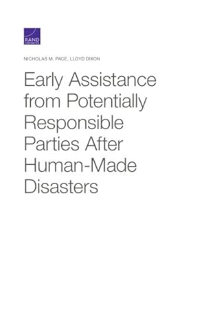 Bild des Verkufers fr Early Assistance from Potentially Responsible Parties After Human-made Disasters zum Verkauf von GreatBookPrices