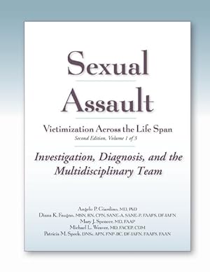 Bild des Verkufers fr Sexual Assault Victimization Across the Life Span : Investigation, Diagnosis, and the Multidisciplinary Team zum Verkauf von GreatBookPrices