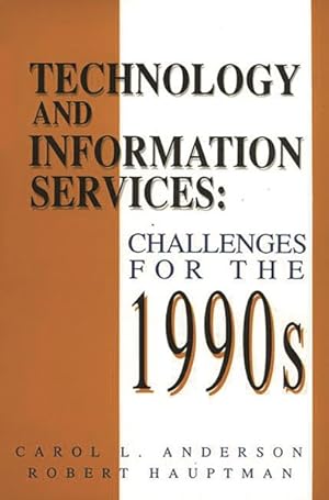 Immagine del venditore per Technology and Information Services : Challenges for the 1990's venduto da GreatBookPrices