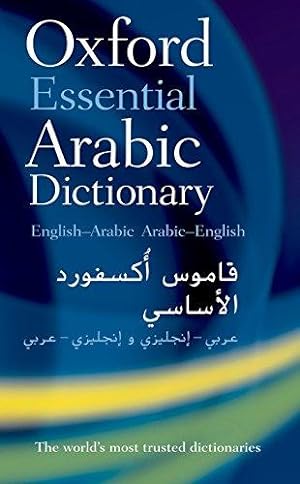 Image du vendeur pour Oxford Essential Arabic Dictionary: English-Arabic/Arabic-English mis en vente par WeBuyBooks