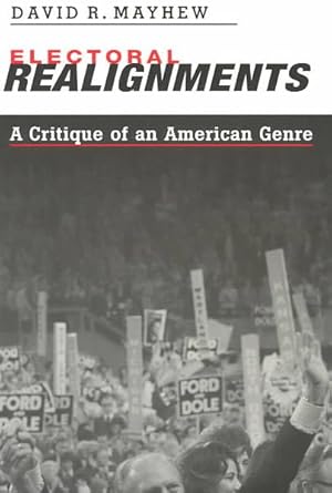 Image du vendeur pour Electoral Realignments : A Critique of an American Genre mis en vente par GreatBookPrices