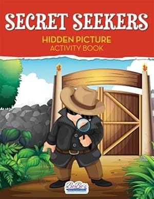 Imagen del vendedor de Secret Seekers: Hidden Picture Activity Book a la venta por GreatBookPrices