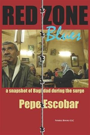 Image du vendeur pour Red Zone Blues : A Snapshot of Baghdad During the Surge mis en vente par GreatBookPrices