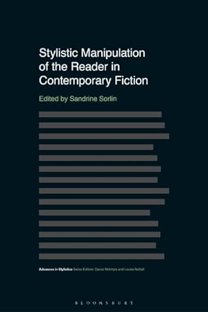 Imagen del vendedor de Stylistic Manipulation of the Reader in Contemporary Fiction a la venta por GreatBookPrices