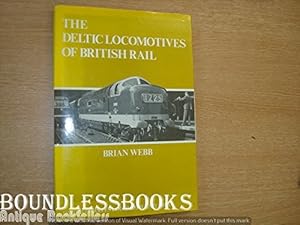 Immagine del venditore per Deltic Locomotives of British Rail venduto da WeBuyBooks