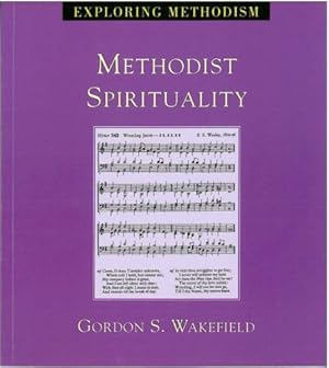 Seller image for Methodist Spirituality (Exploring Methodism S.) for sale by WeBuyBooks