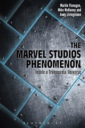Seller image for Marvel Studios Phenomenon : Inside a Transmedia Universe for sale by GreatBookPrices