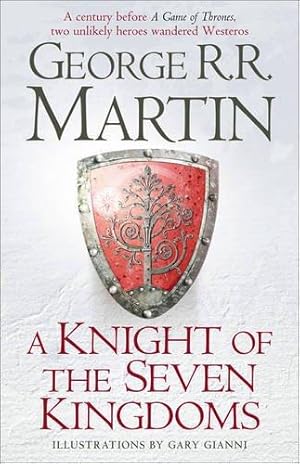 Immagine del venditore per A Knight of the Seven Kingdoms: Being the Adventures of Ser Duncan the Tall, and his Squire, Egg venduto da WeBuyBooks