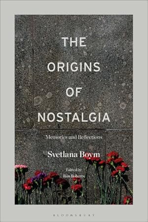 Imagen del vendedor de Origins of Nostalgia : Memories and Reflections a la venta por GreatBookPrices