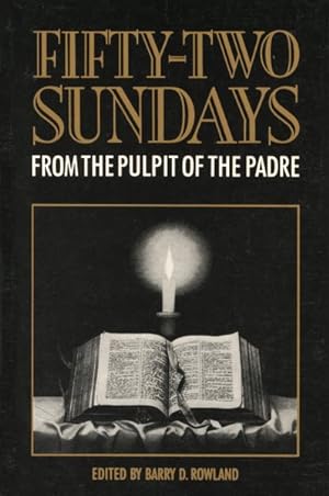 Imagen del vendedor de Fifty-two Sundays : From the Pulpit of the Padre a la venta por GreatBookPrices