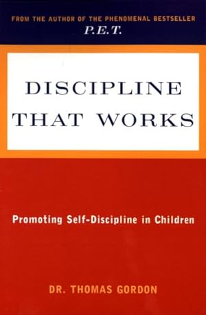 Image du vendeur pour Discipline That Works : Promoting Self-Discipline in Children mis en vente par GreatBookPrices