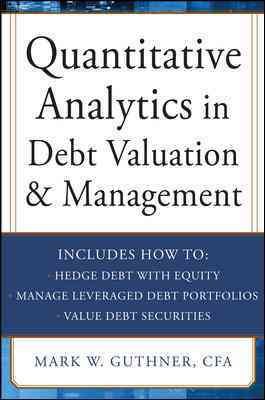Seller image for Quantitative Analytics in Debt Valuation and Management for sale by GreatBookPrices
