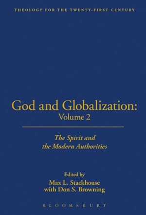 Immagine del venditore per God and Globalization : The Spirit and the Modern Authorities venduto da GreatBookPrices