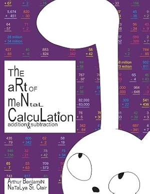 Imagen del vendedor de Art of Mental Calculation : Addition & Subtraction a la venta por GreatBookPrices
