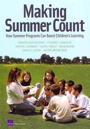 Imagen del vendedor de Making Summer Count : How Summer Programs Can Boost Children's Learning a la venta por GreatBookPrices