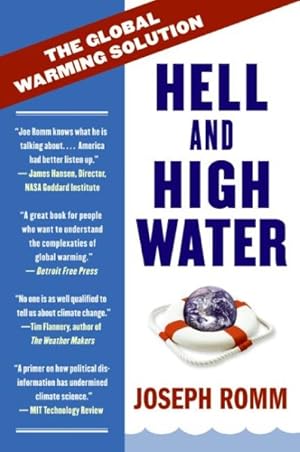 Imagen del vendedor de Hell and High Water : The Global Warming Solution a la venta por GreatBookPrices