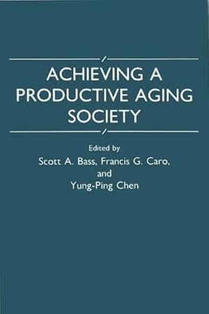 Imagen del vendedor de Achieving a Productive Aging Society a la venta por GreatBookPrices