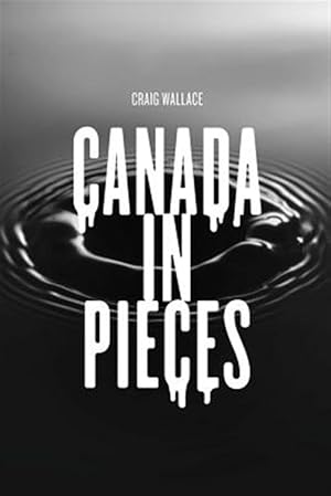 Bild des Verkufers fr Canada in Pieces zum Verkauf von GreatBookPrices