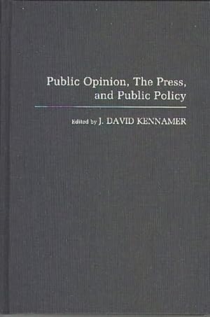 Seller image for Public Opinion, the Press, and Public Policy for sale by GreatBookPrices