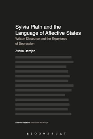 Immagine del venditore per Sylvia Plath and the Language of Affective States : Written Discourse and the Experience of Depression venduto da GreatBookPrices