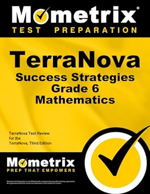 Seller image for TerraNova Success Strategies Grade 6 Mathematics : Terranova Test Review for the Terranova for sale by GreatBookPrices