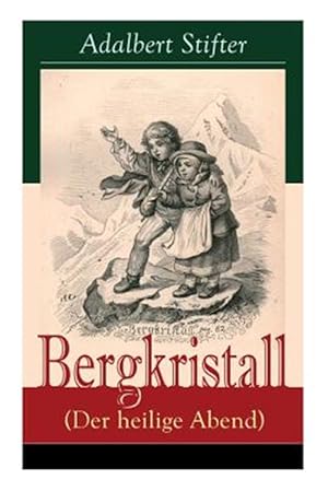 Imagen del vendedor de Bergkristall (Der Heilige Abend) - Vollst Ndige Ausgabe -Language: german a la venta por GreatBookPrices