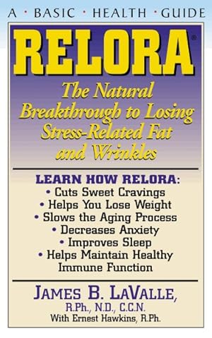 Seller image for Relora : The Natural Breakthrough to Losing Stress-related Fat and Wrinkles for sale by GreatBookPrices