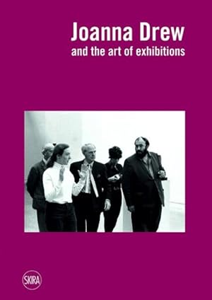 Bild des Verkufers fr Joanna Drew and the Art of Exhibitions zum Verkauf von GreatBookPrices