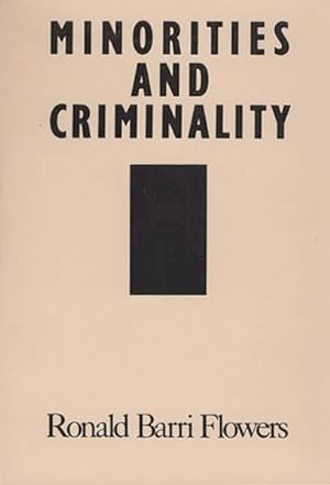Immagine del venditore per Minorities and Criminality venduto da GreatBookPrices