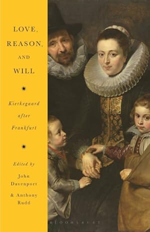 Seller image for Love, Reason and Will : Kierkegaard After Frankfurt for sale by GreatBookPrices