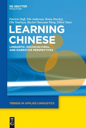 Imagen del vendedor de Learning Chinese : Linguistic, Sociocultural, and Narrative Perspectives a la venta por GreatBookPrices