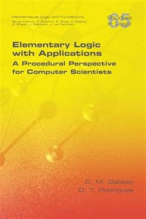 Seller image for Elementary Logic with Applications: A Procedural Perspective for Computer Scientists for sale by GreatBookPrices